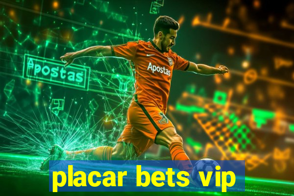 placar bets vip